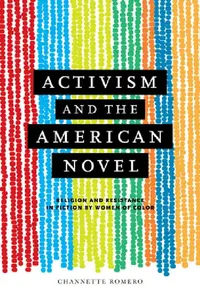 Buy Activism and the American Novel (English, Channette Romero) — BookShops.in