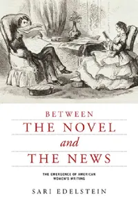Buy Between the Novel and the News (English, Sari Edelstein) — BookShops.in