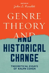 Buy Genre Theory and Historical Change (English, Ralph Cohen | John L. Rowlett) — BookShops.in
