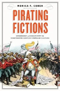 Buy Pirating Fictions (English, Monica F. Cohen) — BookShops.in