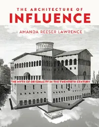 Buy The Architecture of Influence (English, Amanda Reeser Lawrence) — BookShops.in
