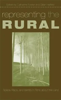Buy Representing the Rural (English, Catherine Fowler | Gillian Helfield) — BookShops.in