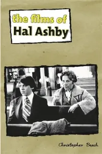 Buy The Films of Hal Ashby (English, Christopher Beach) — BookShops.in