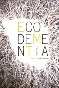 Buy Eco-Dementia (English, Janet Kauffman) — BookShops.in