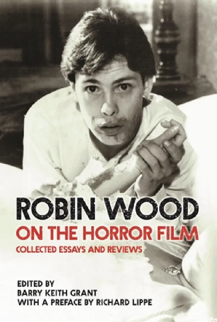 Robin Wood on the Horror Film (English, Robin Wood | Barry Keith Grant | Richard Lippe)