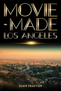 Buy Movie-Made Los Angeles (English, John Trafton) — BookShops.in