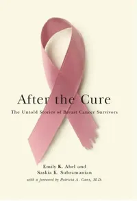 Buy After the Cure (English, Emily K. Abel | Saskia K. Subramanian) — BookShops.in