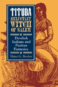 Buy Tituba, Reluctant Witch of Salem (English, Elaine G. Breslaw) — BookShops.in