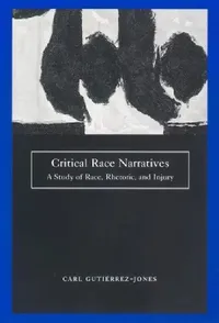 Buy Critical Race Narratives (English, Carl Gutierrez-Jones) — BookShops.in