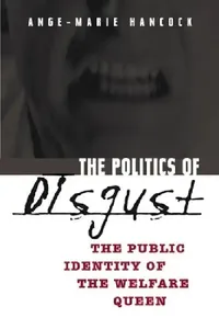 Buy The Politics of Disgust (English, Ange-Marie Hancock) — BookShops.in