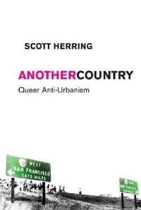 Buy Another Country (English, Scott Herring) — BookShops.in