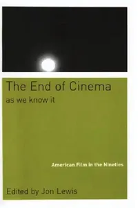 Buy The End of Cinema as We Know It (English, Jon Lewis) — BookShops.in