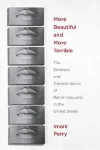 Buy More Beautiful and More Terrible (English, Imani Perry) — BookShops.in
