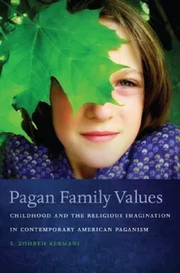 Buy Pagan Family Values (English, S. Zohreh Kermani) — BookShops.in