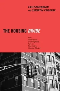Buy The Housing Divide (English, Emily Rosenbaum | Samantha Friedman) — BookShops.in