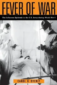 Buy Fever of War (English, Carol R. Byerly) — BookShops.in