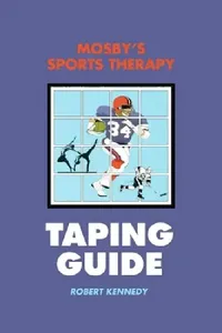 Buy Mosby's Sports Therapy Taping Guide (English, Robert Kennedy) — BookShops.in