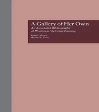Buy A Gallery of Her Own (English, Elree I. Harris | Shirley R. Scott) — BookShops.in