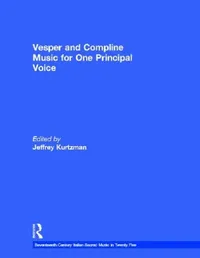 Buy Vesper and Compline Music for One Principal Voice (English, Kurtzman Jeffrey) — BookShops.in