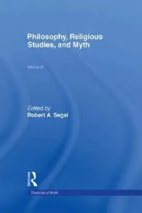 Buy Philosophy, Religious Studies, and Myth (English, Robert a. Segal) — BookShops.in