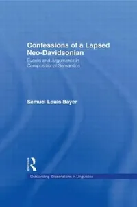 Buy Confessions of a Lapsed Neo-Davidsonian (English, Samuel L. Bayer) — BookShops.in