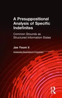 Buy A Presuppositional Analysis of Specific Indefinites (English, Jae-Il Yeom) — BookShops.in