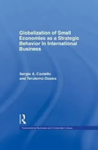 Buy Globalization of Small Economies as a Strategic Behavior in International Business (English, Castello Sergio A.) — BookShops.in