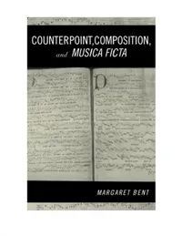 Buy Counterpoint, Composition and Musica Ficta (English, Margaret Bent) — BookShops.in