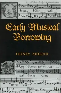 Buy Early Musical Borrowing (English, Honey Meconi) — BookShops.in