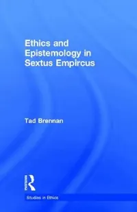 Buy Ethics and Epistemology in Sextus Empircus (English, Tad Brennan) — BookShops.in