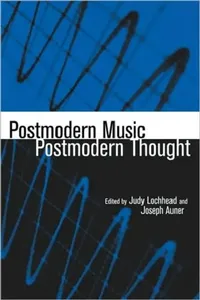 Buy Postmodern Music/Postmodern Thought (English, Judy Lochhead | Joseph Auner) — BookShops.in