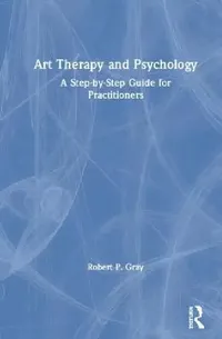 Buy Art Therapy and Psychology (English, Robert Gray) — BookShops.in