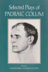 Buy Selected Plays of Padraic Colum (English, Sanford Sternlicht) — BookShops.in