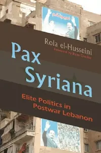 Buy Pax Syriana (English, Rola El-Husseini) — BookShops.in
