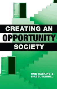 Buy Creating an Opportunity Society (English, Ron Haskins | Isabel V. Sawhill) — BookShops.in