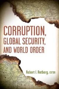 Buy Corruption, Global Security, and World Order (English, Robert I. Rotberg) — BookShops.in