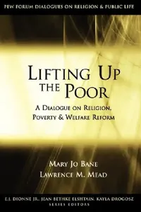 Buy Lifting Up the Poor (English, Mary Jo Bane | Lawrence M. Mead) — BookShops.in