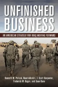 Buy Unfinished Business (English, Kenneth M. Pollack | Raad Alkadiri | J. Scott Carpenter) — BookShops.in