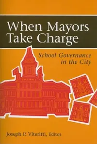 Buy When Mayors Take Charge (English, Joseph P. Viteritti) — BookShops.in