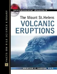 Buy The Mount St. Helens Volcanic Eruptions (English, Kristine Harper) — BookShops.in