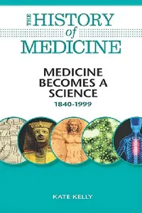Buy Medicine Becomes a Science (English, Kate Kelly | Kate Kelly) — BookShops.in