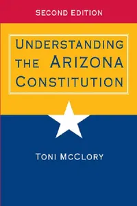 Buy Understanding the Arizona Constitution (English, Toni McClory) — BookShops.in