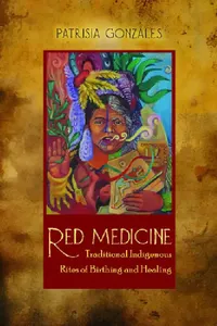 Buy Red Medicine (English, Patrisia Gonzales) — BookShops.in