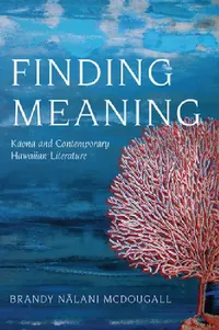 Buy Finding Meaning (English, Brandy Nalani McDougall) — BookShops.in