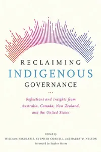 Buy Reclaiming Indigenous Governance (English, William Nikolakis | Stephen Cornell | Harry W. Nelson) — BookShops.in