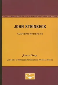 Buy John Steinbeck - American Writers 94 (English, James Gray) — BookShops.in