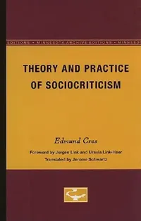 Buy Theory and Practice of Sociocriticism (English, Edmond Cros) — BookShops.in
