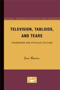 Buy Television, Tabloids, and Tears (English, Jane Shattuc) — BookShops.in