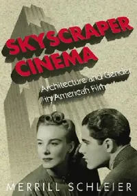 Buy Skyscraper Cinema (English, Merrill Schleier) — BookShops.in