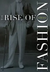 Buy The Rise of Fashion (English, Daniel Leonhard Purdy) — BookShops.in